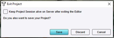 Exiting a project session without keep alive selected.